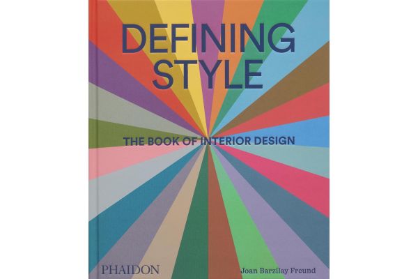 Defining Style: The Book of Interior Design